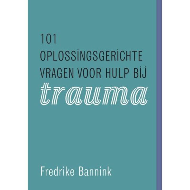 Foto van 101 oplossingsgerichte vragen voor hulp bij trauma