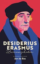 Foto van Desiderius erasmus - jan de bas - hardcover (9789043538275)