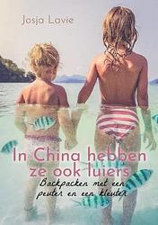 Foto van In china hebben ze ook luiers - josja lavie - paperback (9789464688443)