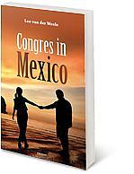 Foto van Congres in mexico - leo van der weele - paperback (9783991077541)