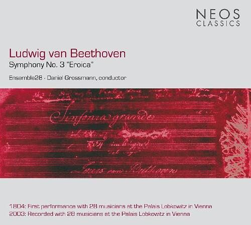 Foto van Symph. nr.3 (eroica) first performance with 28 mus - cd (4260063308024)