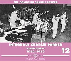 Foto van 'sintégrale charlie parker vol.12 :'slaird baird's (1952-1953)'s - cd (3561302134222)