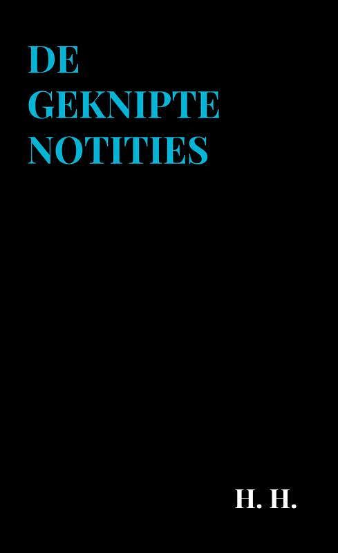 Foto van De geknipte notities - h. h. - paperback (9789403632957)