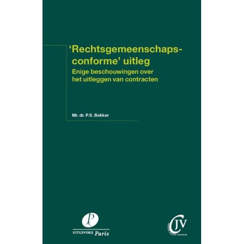 Foto van Rechtsgemeenschapsconforme uitleg - preadviezen