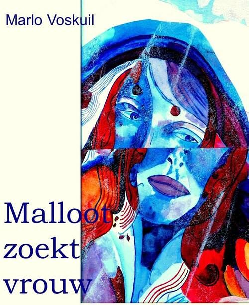 Foto van Malloot zoekt vrouw - marlo voskuil - ebook (9789462170636)