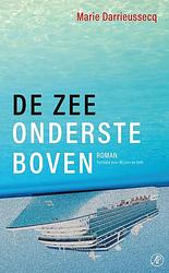 Foto van De zee ondersteboven - marie darrieussecq - ebook (9789029548144)