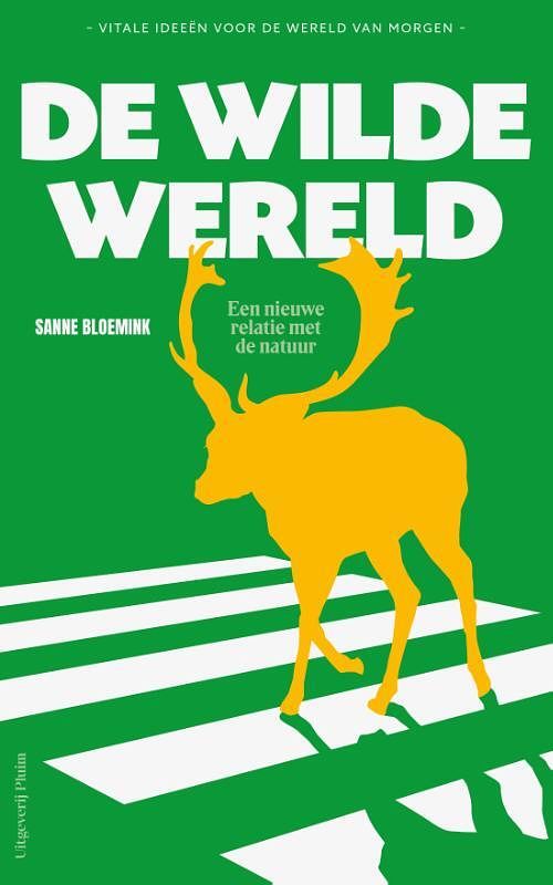 Foto van De wilde wereld - sanne bloemink - paperback (9789083073651)