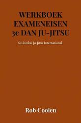 Foto van Werkboek exameneisen 3e dan ju-jitsu - rob coolen - paperback (9789403651651)