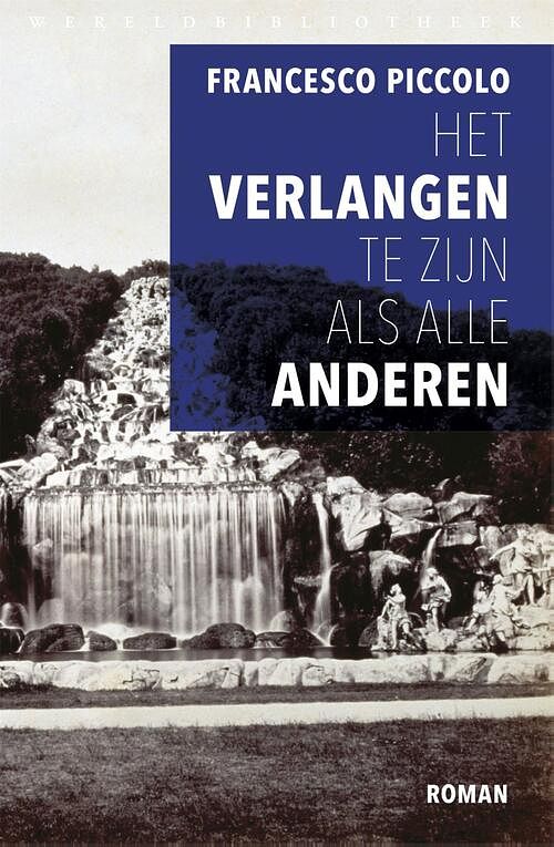 Foto van Het verlangen te zijn als alle anderen - francesco piccolo - ebook (9789028442580)