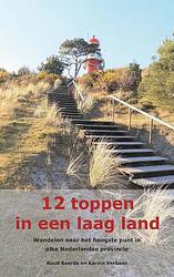 Foto van 12 toppen in een laag land - karina verbaan, ruud baarda - paperback (9789491899485)