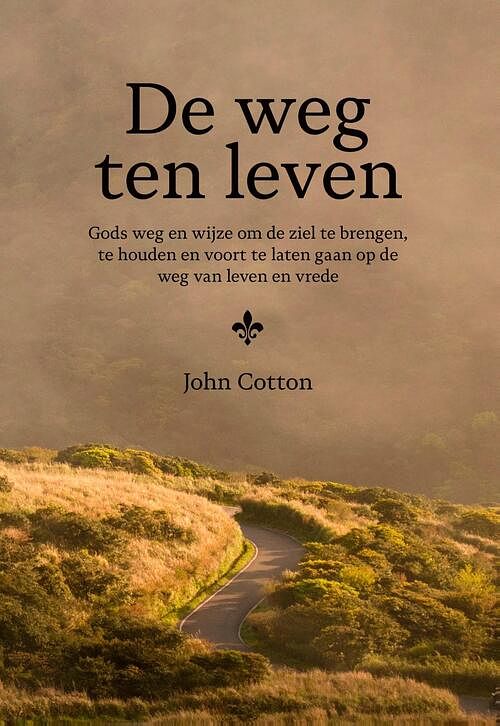 Foto van De weg ten leven - john cotton - ebook (9789087188245)