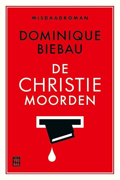 Foto van De christiemoorden - dominique biebau - ebook