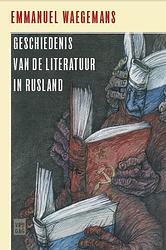 Foto van Geschiedenis van de literatuur in rusland 1700-2000 - emmanuel waegemans - ebook (9789460014246)