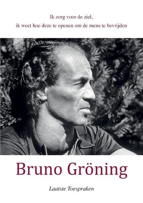 Foto van Bruno gröning laatste toespraken 5 okt. 1958-1959 - paperback (9789464438697)