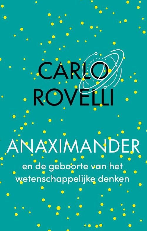 Foto van Anaximander en de geboorte van het wetenschappelijke denken - carlo rovelli - paperback (9789057125959)