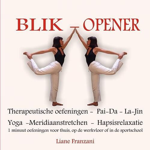 Foto van Blik-opener - liane franzani - paperback (9789402127195)