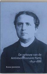 Foto van De opbouw van de antirevolutionaire partij 1850-1888 - r. janssens - paperback (9789065506337)