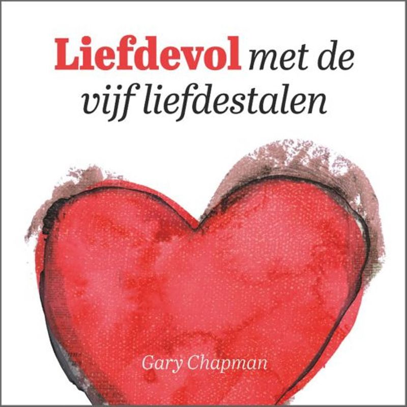 Foto van Liefdevol met de vijf liefdestalen