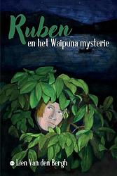 Foto van Ruben en het waipuna mysterie - lien van den bergh - paperback (9789464686203)