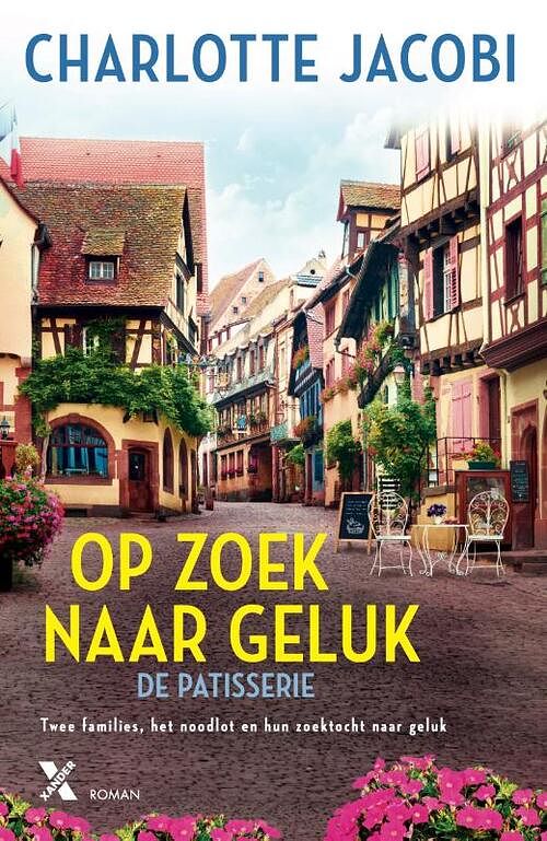 Foto van De patisserie 2 - op zoek naar geluk - charlotte jacobi - paperback (9789401618663)