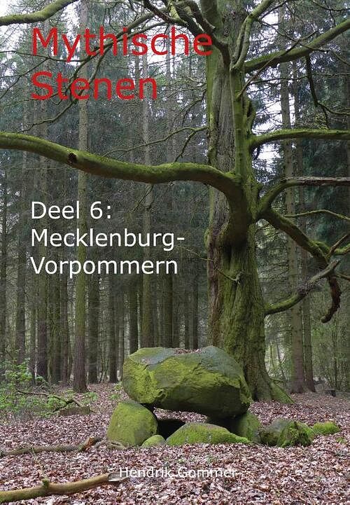 Foto van Mythische stenen deel 6: mecklenburg-vorpommern - hendrik gommer - paperback (9789082662139)