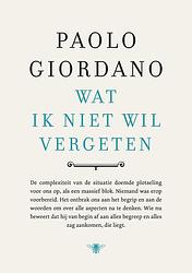 Foto van Wat ik niet wil vergeten - paolo giordano - ebook (9789403161914)