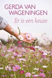 Foto van Er is een keuze - gerda van wageningen - ebook (9789401913980)