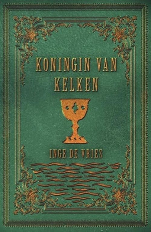 Foto van Koningin van kelken - inge de vries - ebook