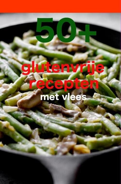 Foto van 50 + glutenvrije recepten met vlees - bambood kookboeken - ebook (9789402170443)