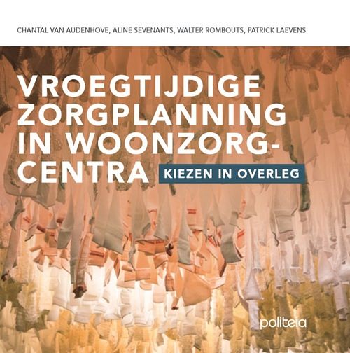 Foto van Vroegtijdige zorgplanning in woonzorgcentra. - aline sevenants - paperback (9782509035509)