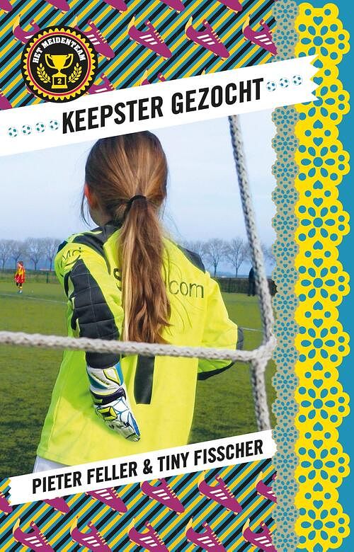 Foto van Het meidenteam 2 - keepster gezocht - pieter feller, tiny fisscher - ebook (9789024575800)