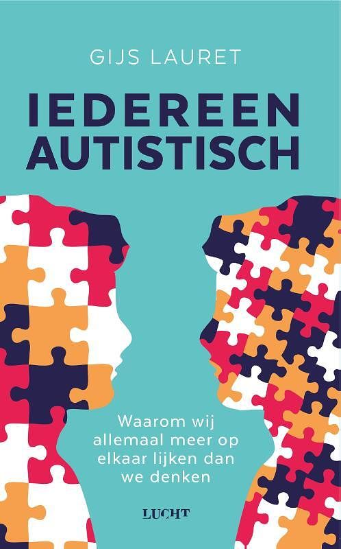 Foto van Iedereen autistisch - gijs lauret - paperback (9789493272460)