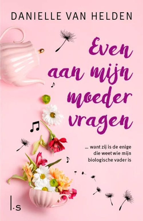 Foto van Even aan mijn moeder vragen - danielle van helden - ebook