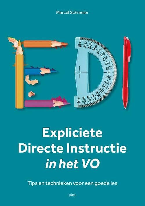 Foto van Expliciete directe instructie in het voortgezet onderwijs - marcel schmeier - paperback (9789493209770)