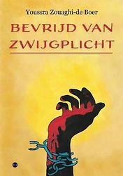 Foto van Bevrijd van zwijgplicht - youssra zouaghi - de boer - paperback (9789464681567)