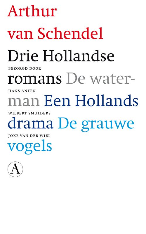 Foto van Drie hollandse romans - arthur van schendel - ebook (9789025367558)