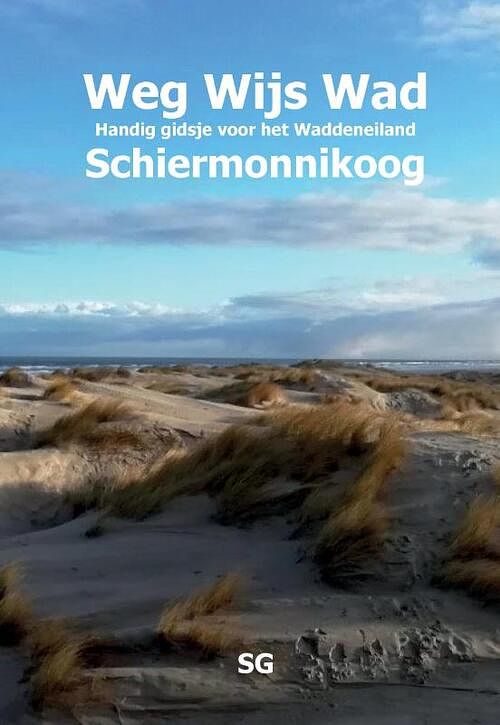 Foto van Weg wijs wad schiermonnikoog - ed kieckens - paperback (9789463459075)