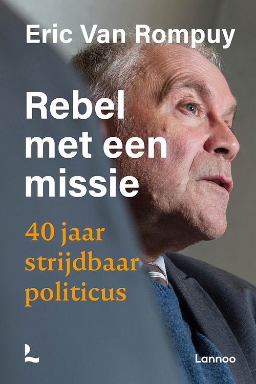 Foto van Rebel met een missie - eric van rompuy - ebook (9789401479103)