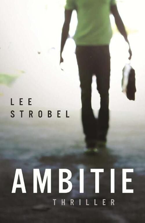 Foto van Ambitie - lee strobel - ebook (9789043509855)