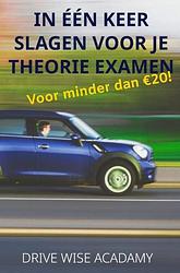 Foto van In één keer slagen voor je theorie examen - drive wise acadamy - ebook (9789464921441)