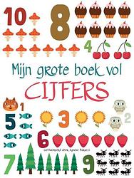 Foto van Mijn grote boek vol cijfers - mijn grote boek vol... - kartonboekje;kartonboekje (9789036644969)