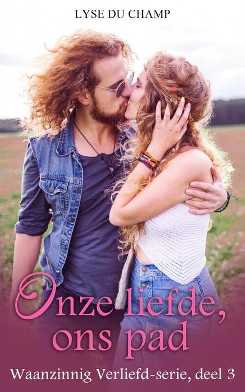 Foto van Onze liefde, ons pad - lyse du champ - paperback (9789403687278)