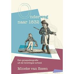 Foto van Onderweg naar 1832