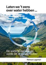 Foto van Laten we 'st eens over water hebben - reinout lageman - paperback (9789464686975)