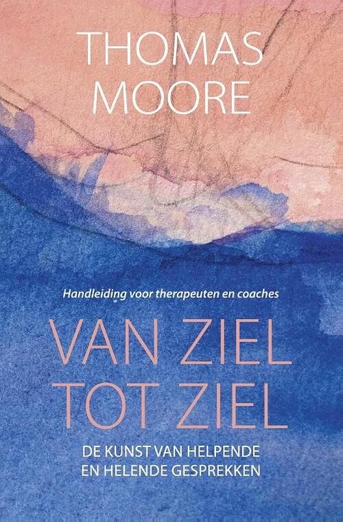 Foto van Van ziel tot ziel - thomas moore - paperback (9789020219128)