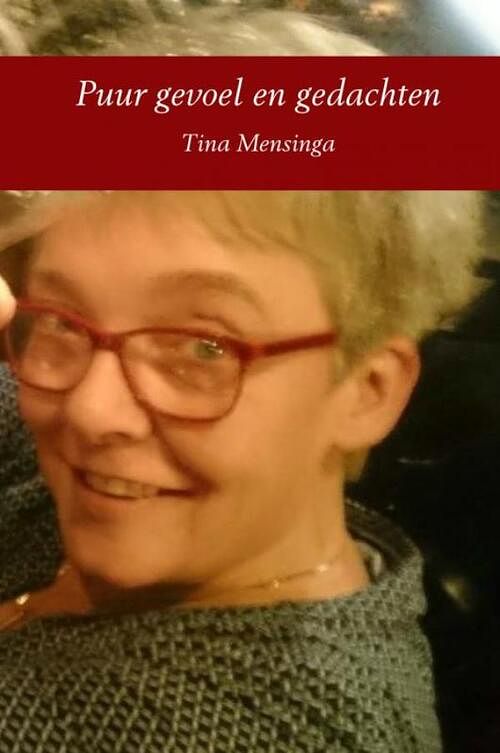 Foto van Puur gevoel en gedachten - tina mensinga - paperback (9789402143638)