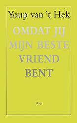 Foto van Omdat jij mijn beste vriend bent - youp van 'st hek - ebook (9789060059227)