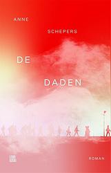Foto van De daden - anne schepers - paperback (9789048867349)