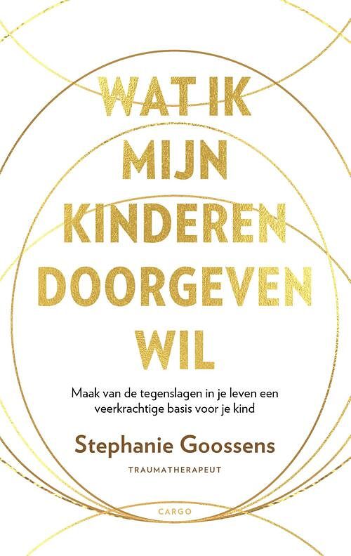 Foto van Wat ik mijn kinderen doorgeven wil - stephanie goossens - paperback (9789403128283)