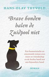 Foto van Brave honden halen de zuidpool niet - hans-olav thyvold - ebook (9789026352591)